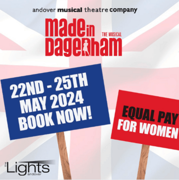 Andover Musical Theatre Company: Made in Dagenham