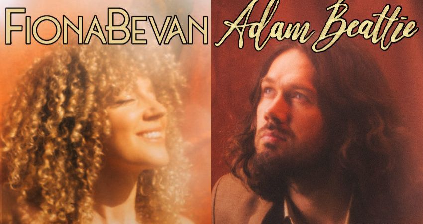 FIONA BEVAN & ADAM BEATTIE - DOUBLE HEADLINER