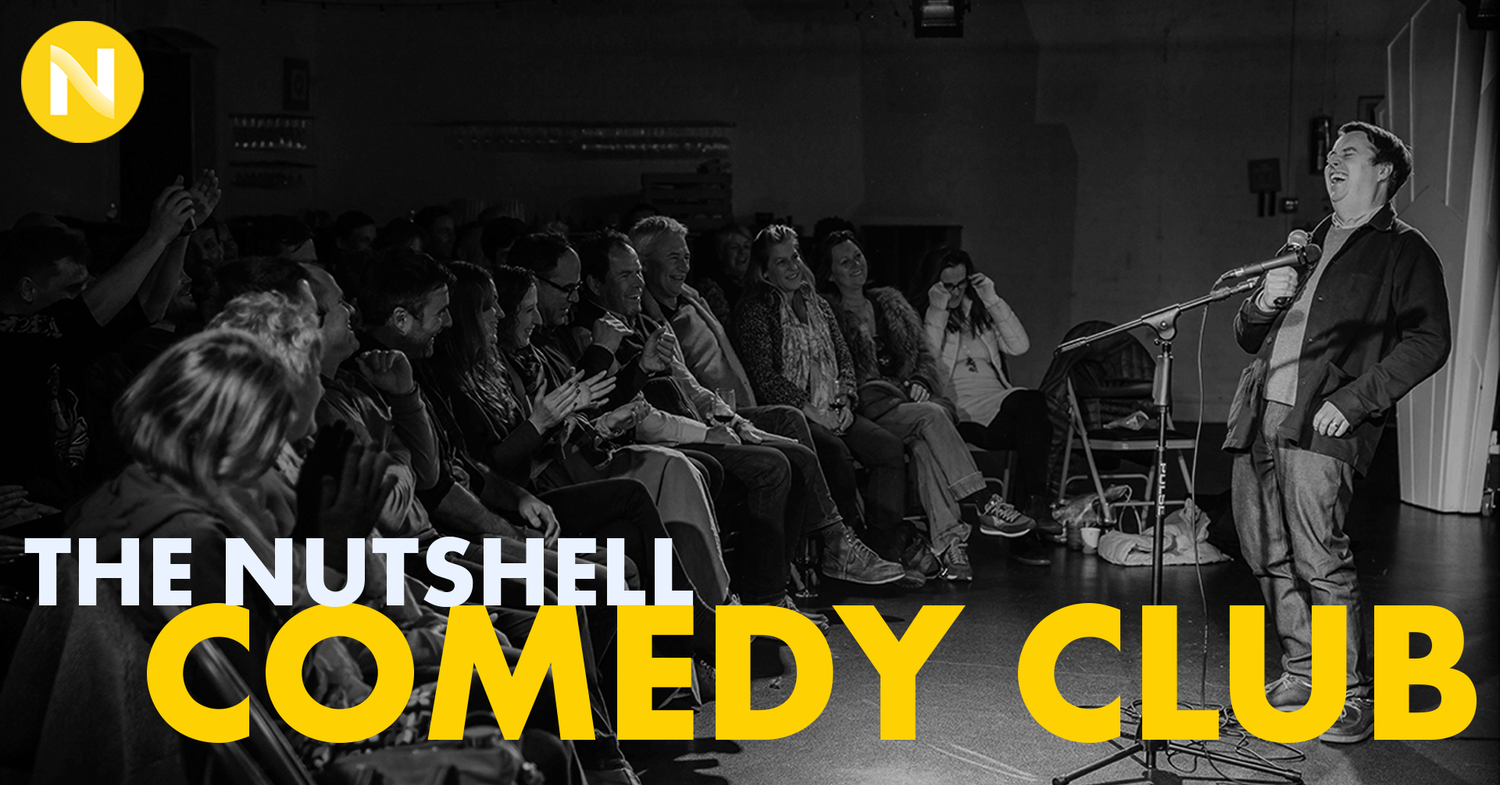 THE NUTSHELL COMEDY CLUB