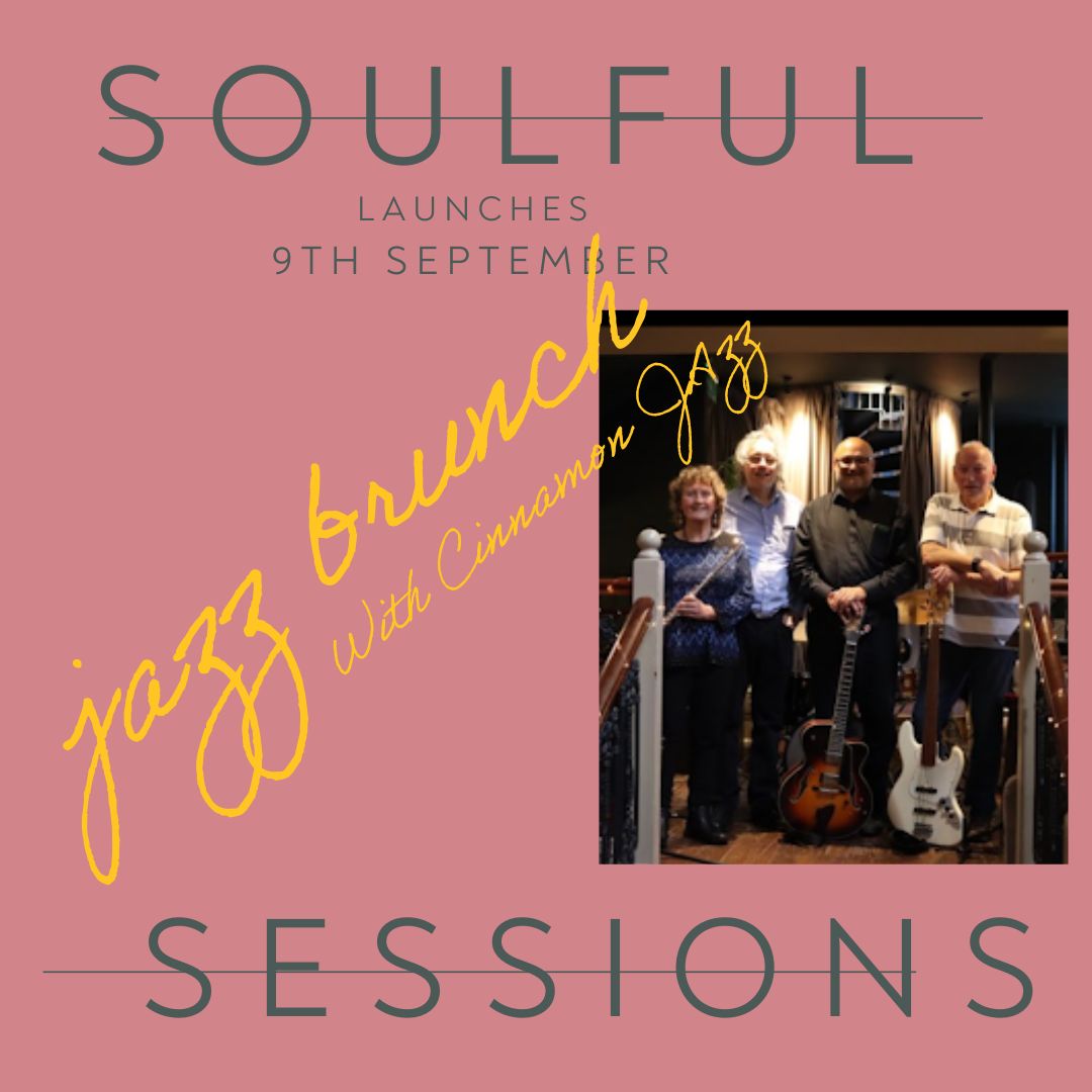 Soulful Sessions – Jazz Brunch with CINNAMON JAZZ