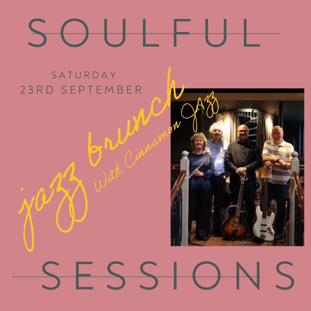 Soulful Sessions – Jazz Brunch with CINNAMON JAZZ