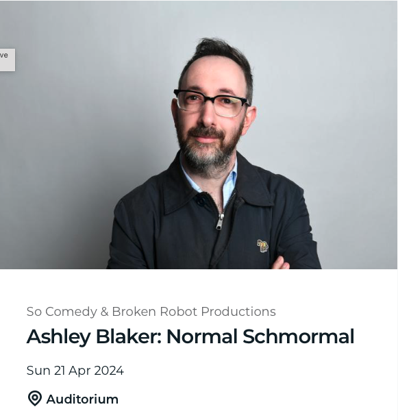 Comedy - Ashley Blaker: Normal Schmormal
