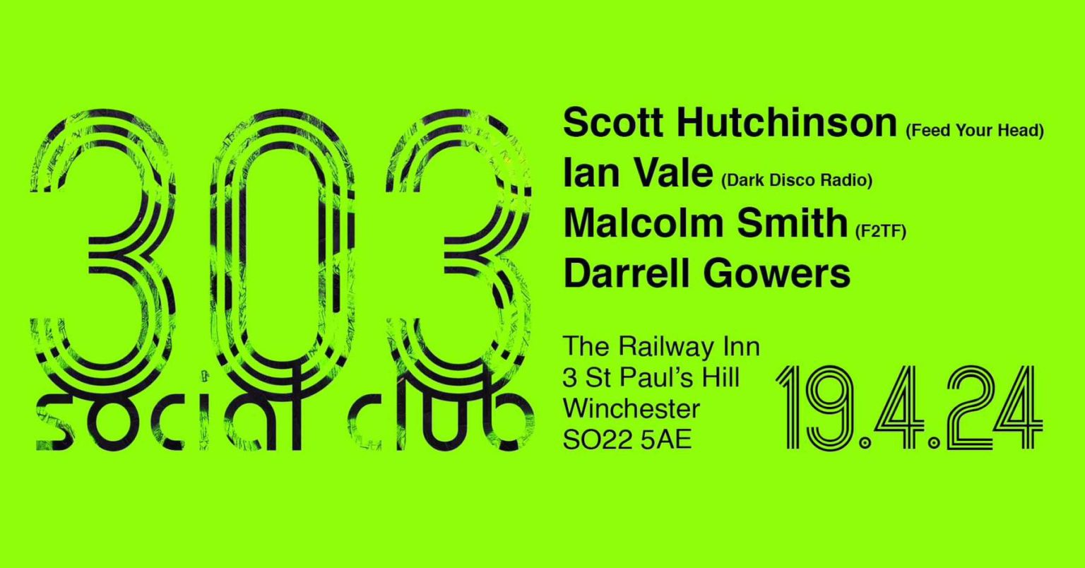 303 Social Club with Scott Hutchinson + Ian Vale + Malcolm Smith + Darrell Gowers