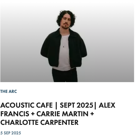 Acoustic Cafe: Alex Francis + Carrie Martin + Charlotte Carpenter