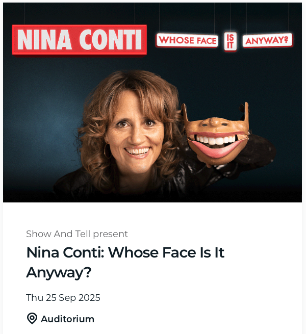 Nina Conti: Whose Face Is It Anyway?