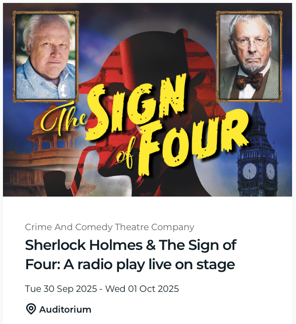 Sherlock Holmes & The Sign of Four: A radio play live on stage