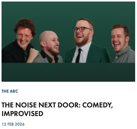 THE NOISE NEXT DOOR: COMEDY, IMPROVISED