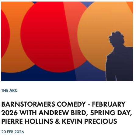 BARNSTORMERS COMEDY - FEBRUARY 2026 WITH ANDREW BIRD, SPRING DAY, PIERRE HOLLINS & KEVIN PRECIOUS