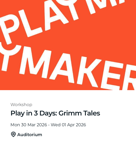 Play in 3 Days: Grimm Tales (ages 13 – 18)