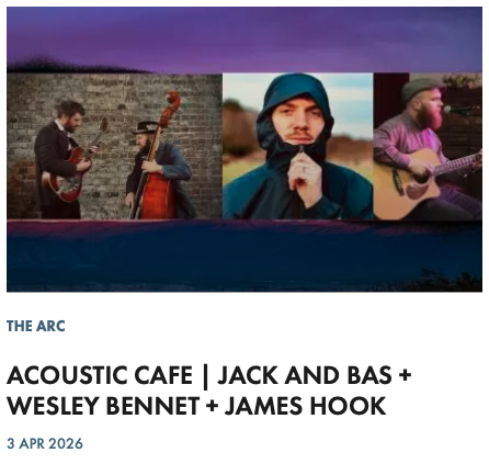 ACOUSTIC CAFE | JACK AND BAS + WESLEY BENNET + JAMES HOOK