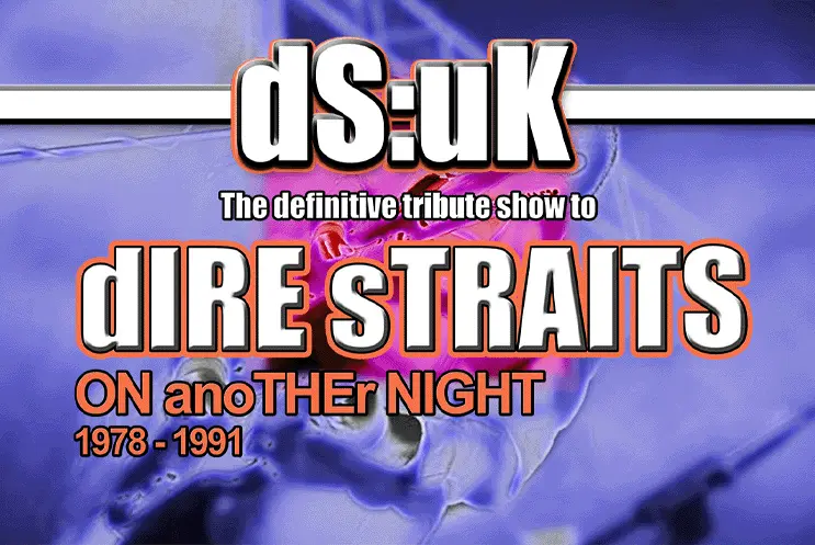 DS:UK…in Tribute to Dire Straits | ON anoTHEr NIGHT