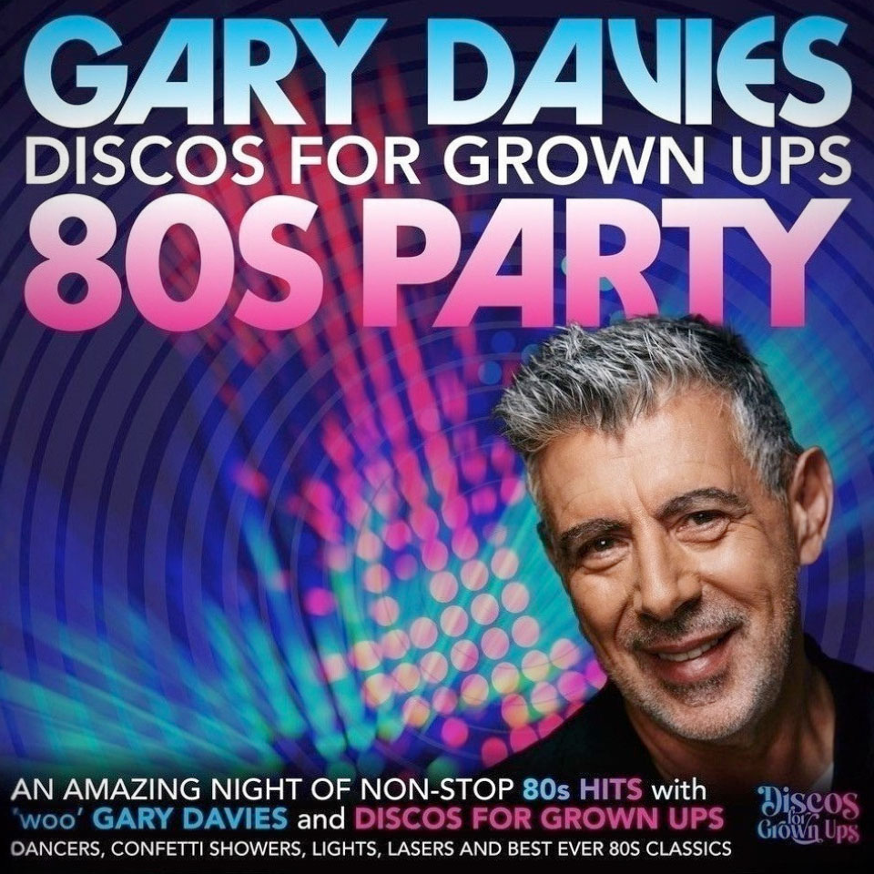 Gary Davies Disco for Grown Ups 80s Party