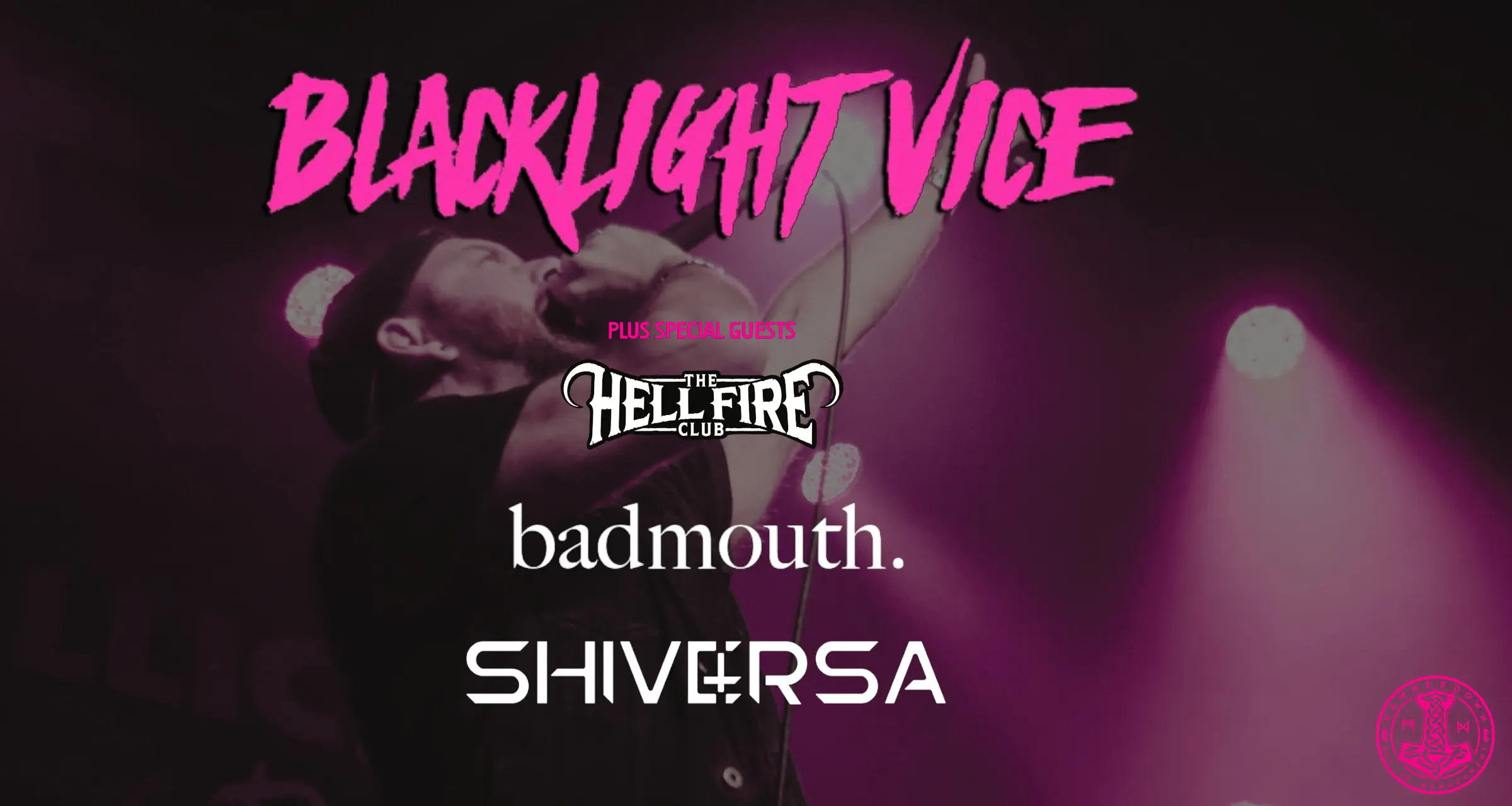 Blacklight Vice + Hellfire Club + badmouth. + Goblyn
