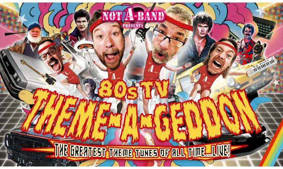 NOT A BAND PRESENTS THEME-A-GEDDON