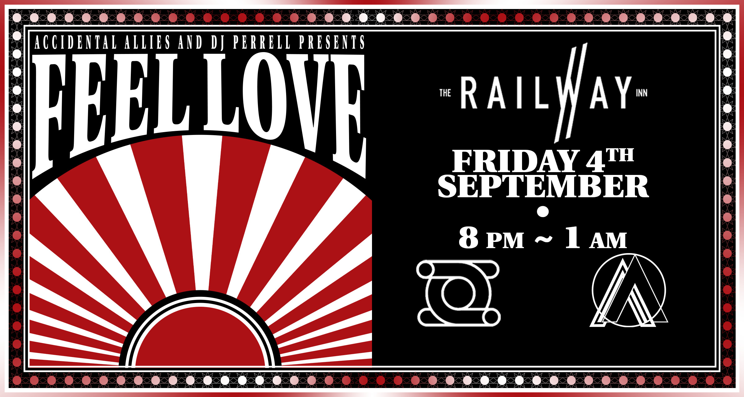 Feel Love + Accidental Allies + DJ Perrell