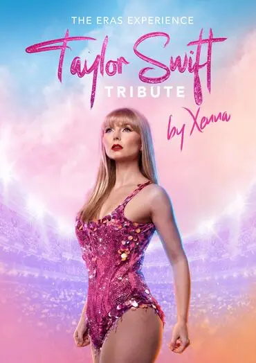 The Eras Experience: Taylor Swift Tribute by Xenna 2026