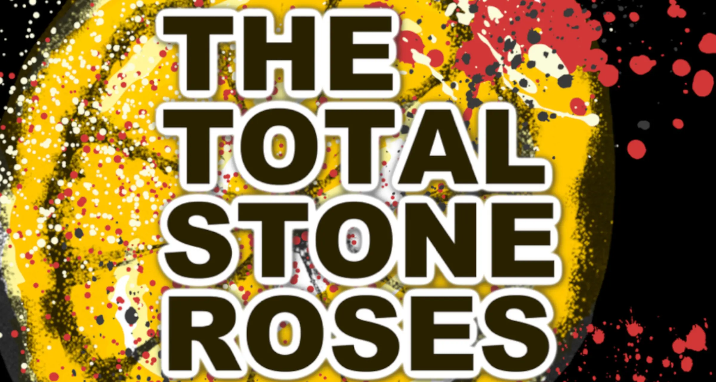 The Total Stone Roses