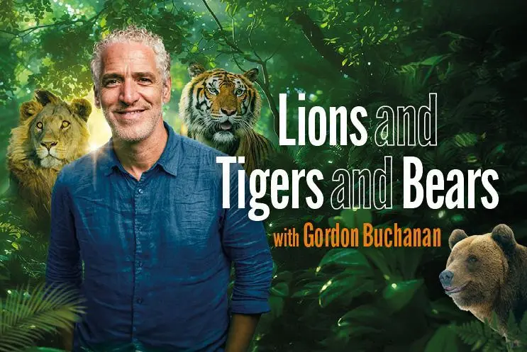 Gordon Buchanan: Lions and Tigers and Bears