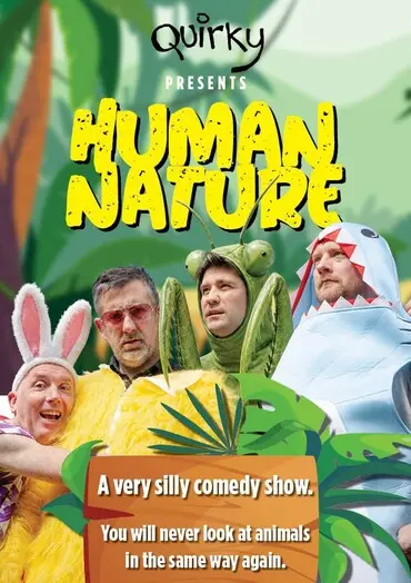 Quirky Productions presents Human Nature