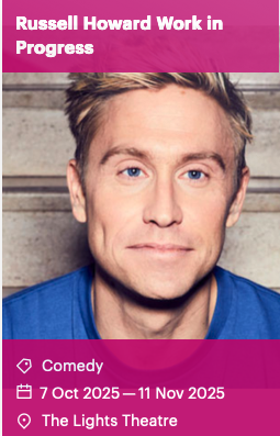 Russell Howard Work in Progress