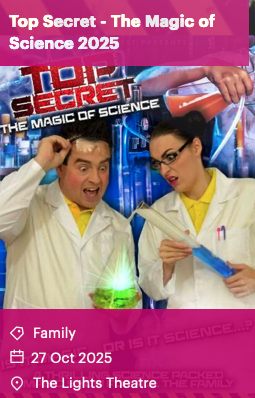 Top Secret - The Magic of Science 2025